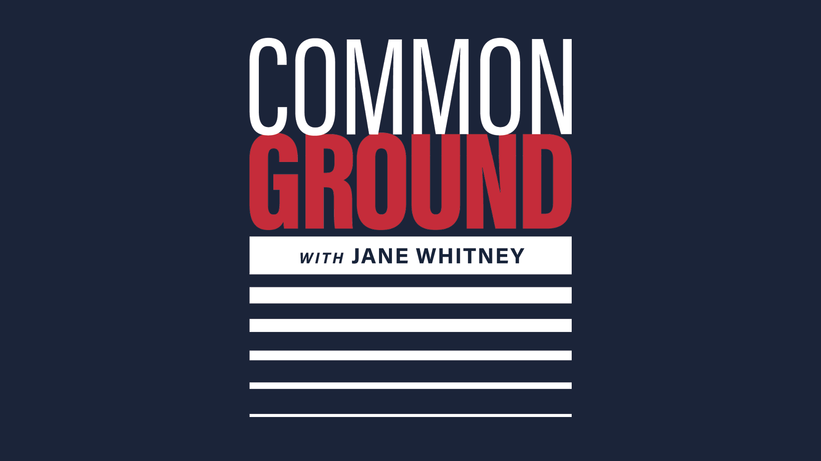 Check for Common Ground With Jane Whitney Season 4 airing on a public television near you!